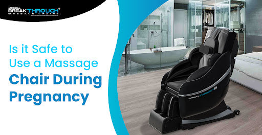 Massage Chair During Pregnancy